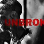 Unbroken – Motivational Video