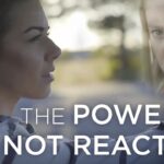 The Power of Not Reacting | Stop Overreacting | How to Control Your Emotions