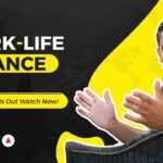 Work-Life Balance | The Coach 360 | Burhan Mirza | Ep.6