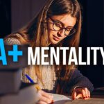 A+ STUDENT MENTALITY – Best Study Motivation