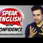 Speak English with Confidence – By Sandeep Maheshwari | Hindi