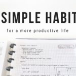 7 simple habits for a more productive life | studytee