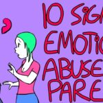 10 Signs of Emotional Abuse from Parents