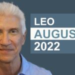 LEO  – AUGUST 2022 Astrology | Career Advancement!