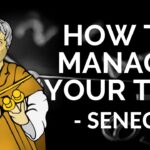 Seneca – How To Manage Your Time (Stoicism)