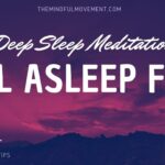 Fall Asleep Fast Deep Sleep Meditation for Insomnia | Mindful Movement