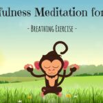 Mindfulness Meditation for Kids | BREATHING EXERCISE | Guided Meditation for Children