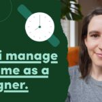 Time management, prioritization and focus time as a designer