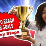 How To Set Goals (4 Easy Steps)