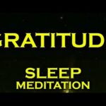 GRATITUDE SLEEP MEDITATION ~ Manifest Anything with GRATITUDE