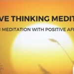 Positive Thinking Meditation: Endorphin Meditation with Positive Affirmations