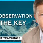 How to Practice Self-Observation | Eckhart Tolle Teachings