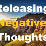 Releasing Negative Thoughts Spoken Affirmations for a peaceful, calm positive mind