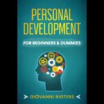 Personal Development & Growth (Self Help & Improvement) – Motivational Audiobook Full Length