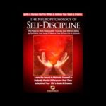 Neuropsychology of Self Discipline   POWERFUL!   How to Discipline Yourself