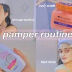 My pamper routine / self care routine !