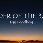 Leader Of The Band – Dan Fogelberg (Lyrics)