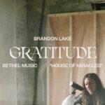 Gratitude – Brandon Lake  | House of Miracles